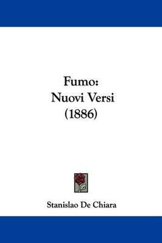 Cover image for Fumo: Nuovi Versi (1886)