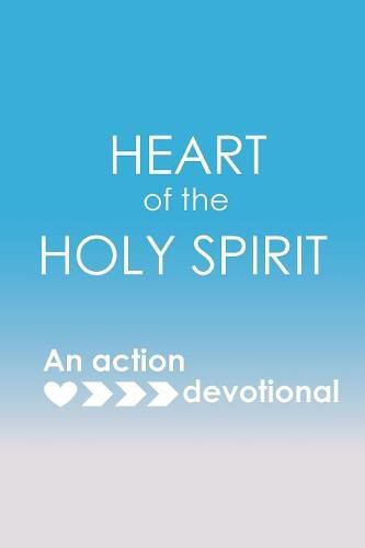Cover image for Heart of the Holy Spirit: An action devotional