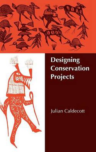 Cover image for Designing Conservation Projects