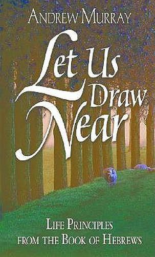 Cover image for Let Us Draw Near