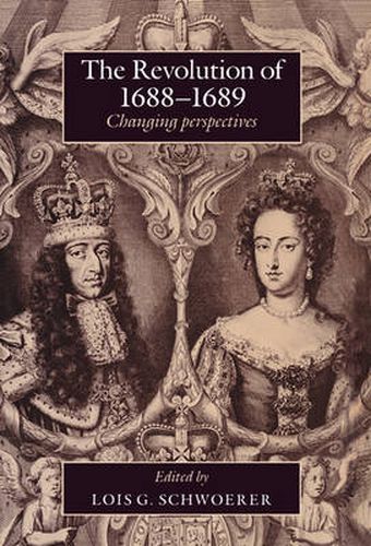 Cover image for The Revolution of 1688-89: Changing Perspectives