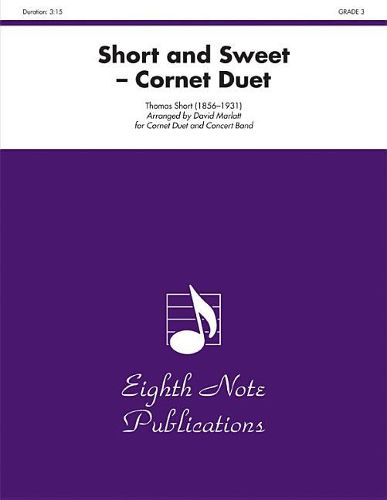 Cover image for Short and Sweet: Cornet Duet and Concert Band, Conductor Score