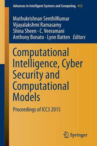 Cover image for Computational Intelligence, Cyber Security and Computational Models: Proceedings of ICC3 2015