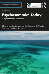 Cover image for Psychosomatics Today: A Psychoanalytic Perspective