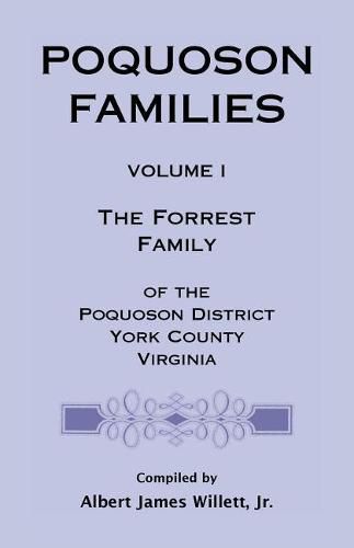 Poquoson Families: The Forrest Family of the Poquoson District, York County, Virginia