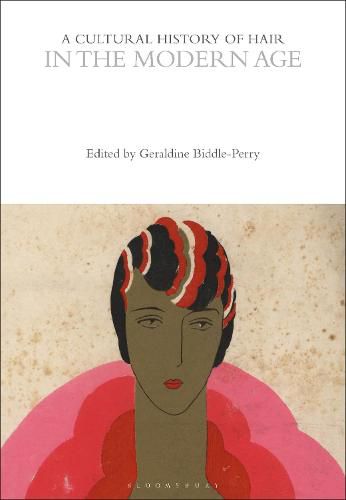 Cover image for A Cultural History of Hair in the Modern Age