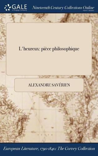 L'Heureux: Piece Philosophique