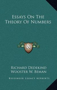 Cover image for Essays on the Theory of Numbers