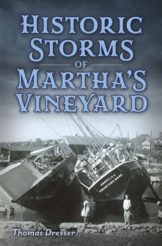 Cover image for Historic Storms of Martha's Vineyard