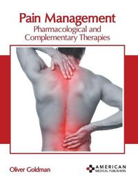 Cover image for Pain Management: Pharmacological and Complementary Therapies