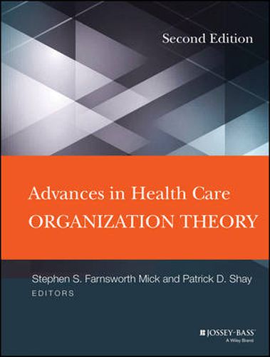 Cover image for Advances in Health Care Organization Theory, 2e