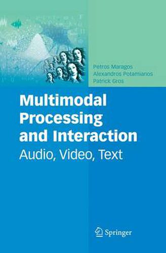 Cover image for Multimodal Processing and Interaction: Audio, Video, Text