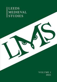 Cover image for Leeds Medieval Studies Vol.1