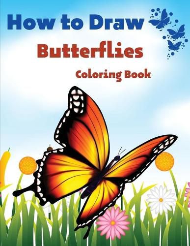 Cover image for How To Draw Butterflies Coloring Book