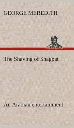 Cover image for The Shaving of Shagpat an Arabian entertainment - Volume 3