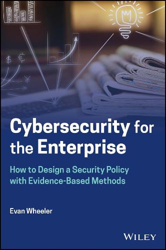 Cover image for Cybersecurity for the Enterprise: How to Design a Security Policy with Evidence-Based Methods