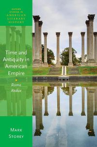 Cover image for Time and Antiquity in American Empire: Roma Redux