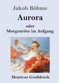 Cover image for Aurora oder Morgenroete im Aufgang (Grossdruck)