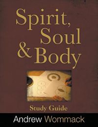 Cover image for Spirit, Body, and Soul Study Guide