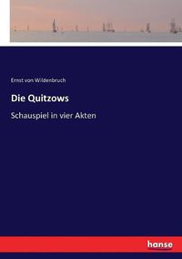 Cover image for Die Quitzows: Schauspiel in vier Akten