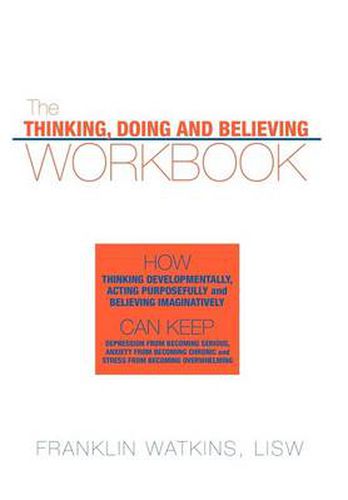 Cover image for The Thinking, Doing and Believing Workbook