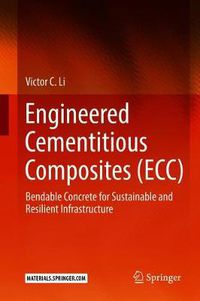 Cover image for Engineered Cementitious Composites (ECC): Bendable Concrete for Sustainable and Resilient Infrastructure