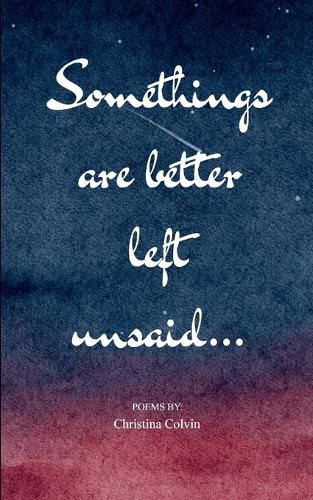Cover image for Somethings Are Better Left Unsaid (Edition1st)
