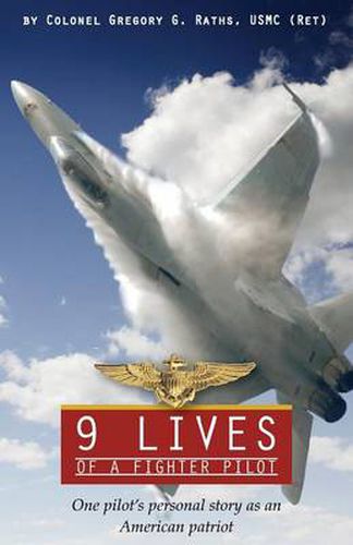 Cover image for 9 Lives of a Fighter Pilot: One Pilot's Personal Story as an American Patriot