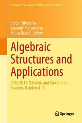 Cover image for Algebraic Structures and Applications: SPAS 2017, Vasteras and Stockholm, Sweden, October 4-6