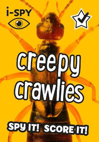 Cover image for i-SPY Creepy Crawlies: Spy it! Score it!