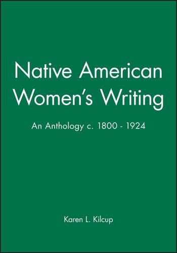 Native American Women's Writing: An Anthology, c.1800-1924