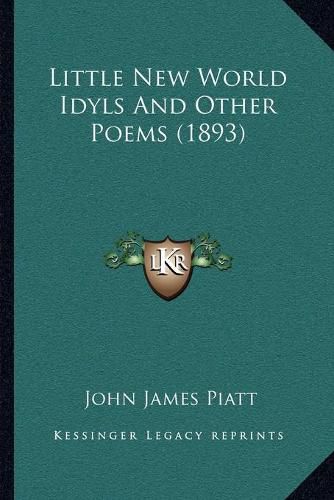 Little New World Idyls and Other Poems (1893)