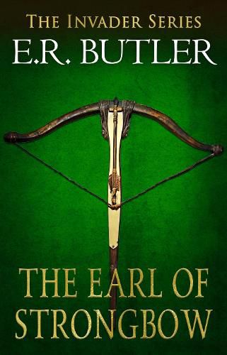 Cover image for The Earl Strongbow: The Invader Series