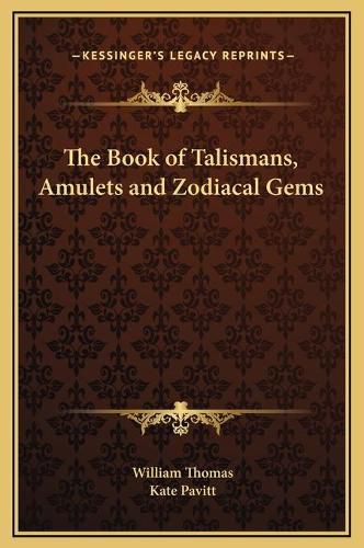 The Book of Talismans, Amulets and Zodiacal Gems