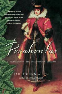 Cover image for Pocahontas: Medicine Woman, Spy, Entrepreneur, Diplomat