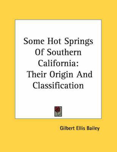 Some Hot Springs of Southern California: Their Origin and Classification