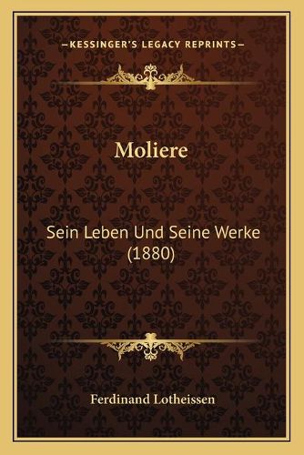 Cover image for Moliere: Sein Leben Und Seine Werke (1880)