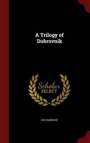 Cover image for A Trilogy of Dubrovnik