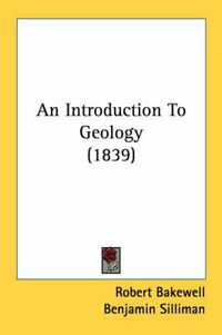 Cover image for An Introduction to Geology (1839)