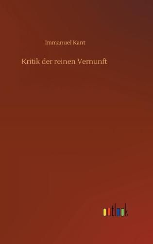 Cover image for Kritik der reinen Vernunft