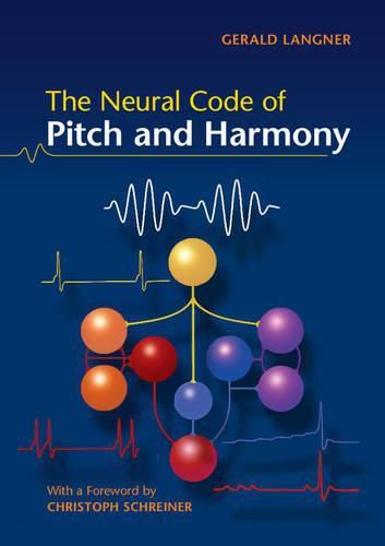 Cover image for The Neural Code of Pitch and Harmony