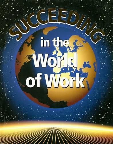 Cover image for Succeeding in the World of Work