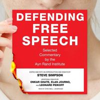 Cover image for Defending Free Speech: Selected Commentary by the Ayn Rand Institute