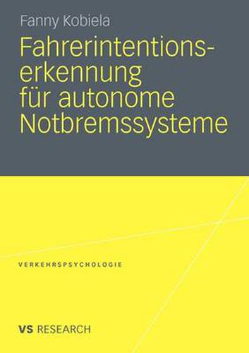 Cover image for Fahrerintentionserkennung Fur Autonome Notbremssysteme