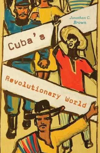 Cuba's Revolutionary World