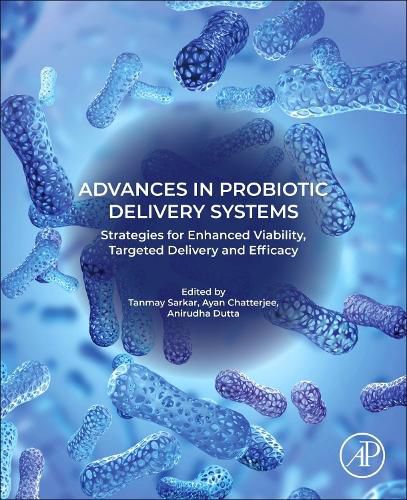 Cover image for Advances in Probiotic Delivery Systems