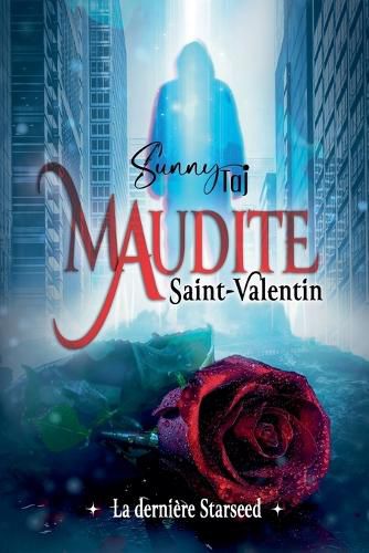 Cover image for Maudite Saint-Valentin, la derniere Starseed