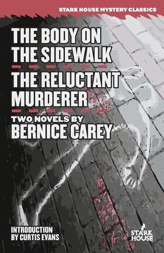 The Body on the Sidewalk / The Reluctant Murderer