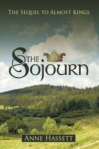 Cover image for The Sojourn: The Sequel to Almost Kings