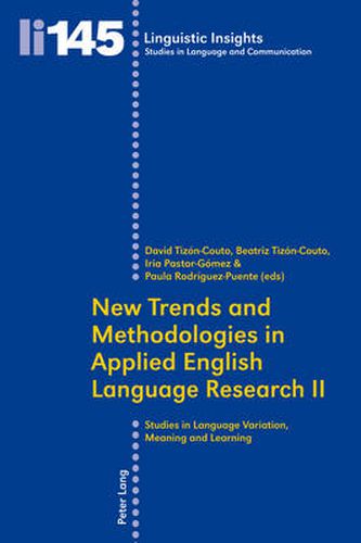 Cover image for New Trends and Methodologies in Applied English Language Research II: Studies in Language Variation, Meaning and Learning